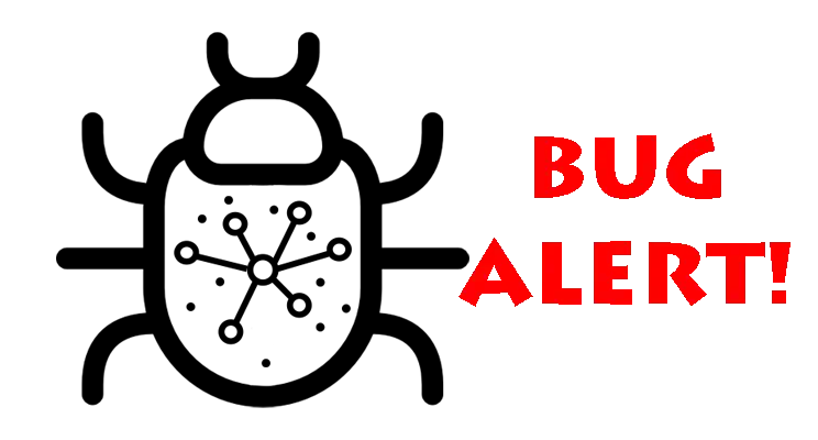 Bug Alert